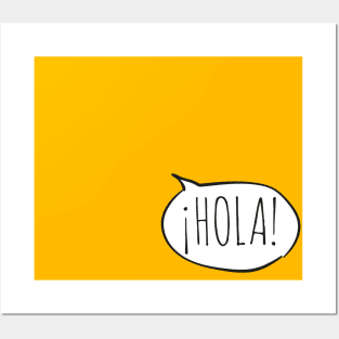 Cheerful ¡HOLA! with white speech bubble on yellow (Español / Spanish) Posters and Art